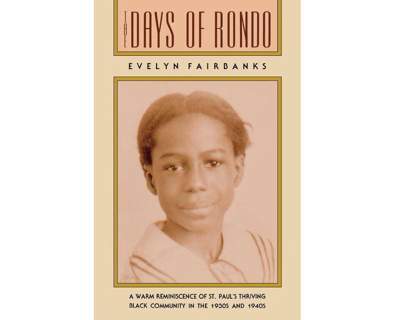 The Days of Rondo - (Minnesota) by  Evelyn Fairbanks (Paperback)