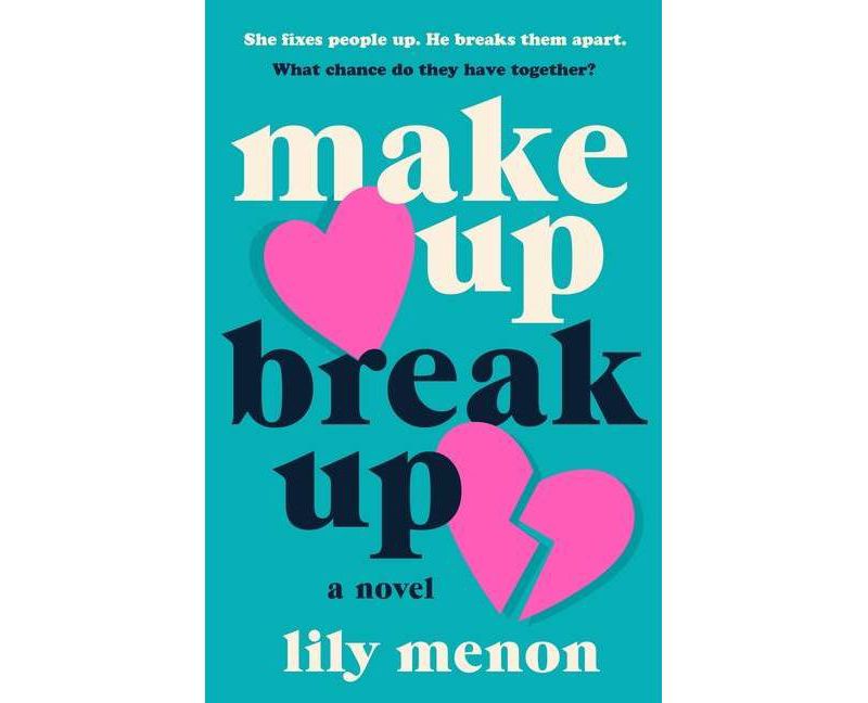 Make Up Break Up - by Lily Menon (Paperback)