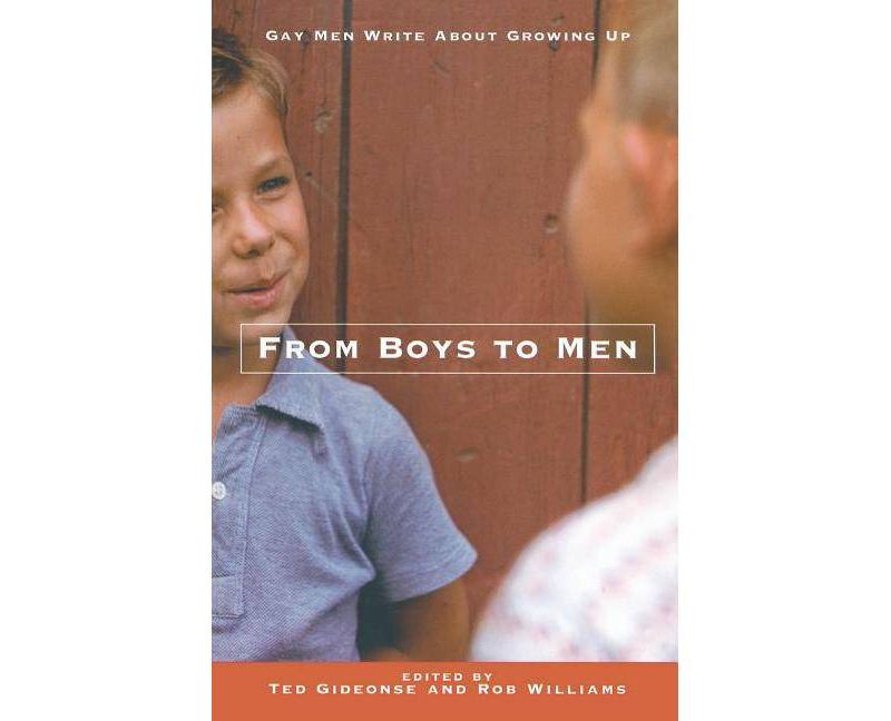From Boys to Men - by  Ted Gideonse & Robert Williams (Paperback)