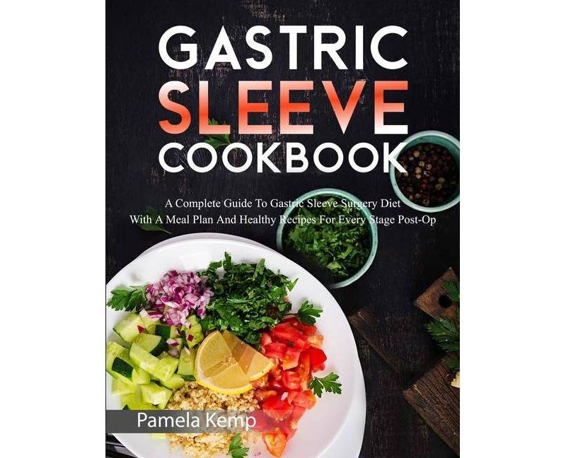 Gastric Sleeve Cookbook - by  Pamela Kemp (Paperback)