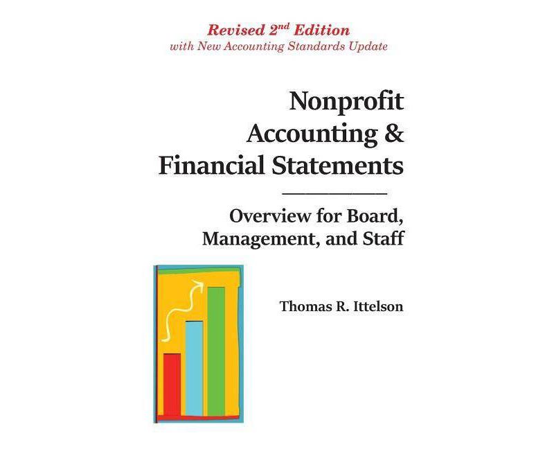 Nonprofit Accounting & Financial Statements - by  Thomas R Ittelson (Paperback)