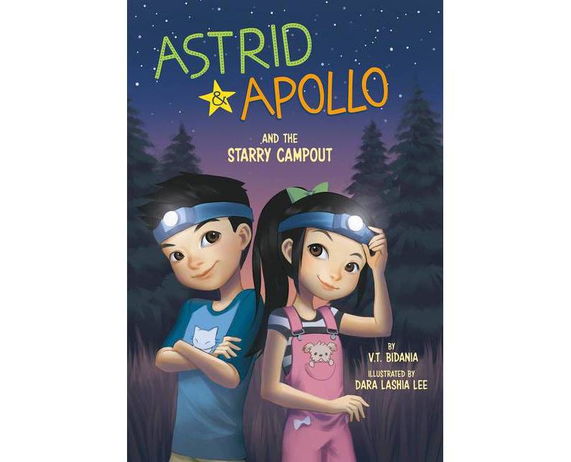 Astrid and Apollo and the Starry Campout - by V T Bidania (Paperback)