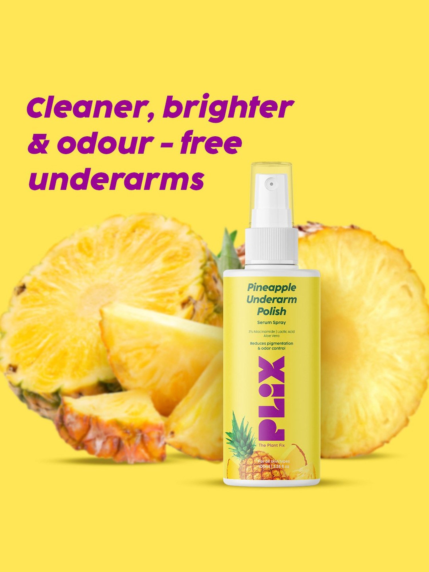 PLIX THE PLANT FIX Pineapple Underarm Polish Serum Spray - 100 ml