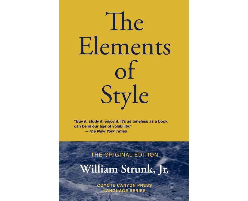 The Elements of Style - (Coyote Canyon Press Language) by  William Strunk (Paperback)