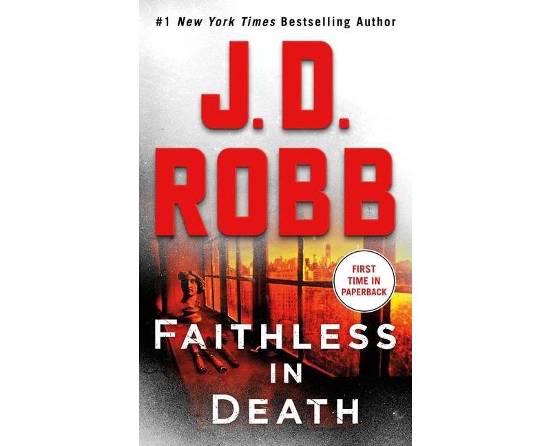 Faithless in Death - (In Death) by J D Robb (Paperback)