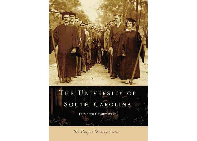 The University of South Carolina - by Elizabeth Cassidy West (Paperback)