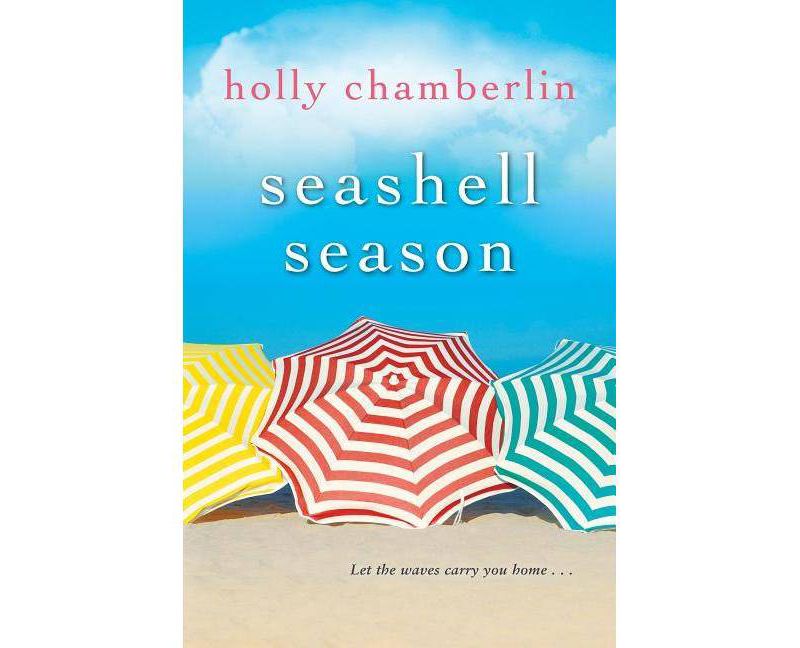 Seashell Season - by Holly Chamberlin (Paperback)
