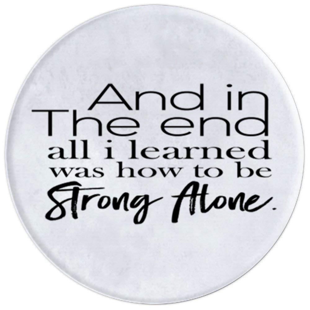 And In The End All I Learned Was How To Be Strong Again PopSockets Grip and Stand for Phones and Tablets