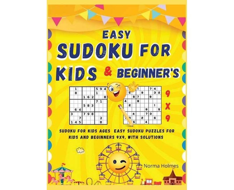 Easy Sudoku for Kids and Beginners - by  Norma Holmes (Hardcover)