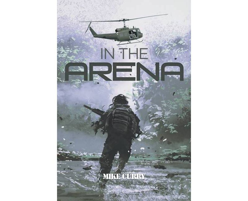 In the Arena - by  Mike Curry (Paperback)