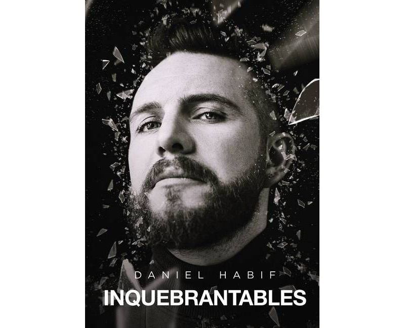 Inquebrantables (Unbreakable Spanish Edition) - by Daniel Habif (Paperback)