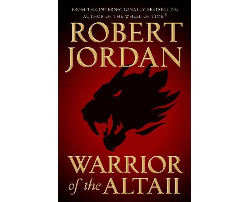 Warrior of the Altaii - by  Robert Jordan (Hardcover)