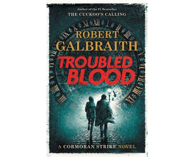 Troubled Blood - (Cormoran Strike) by Robert Galbraith (Hardcover)