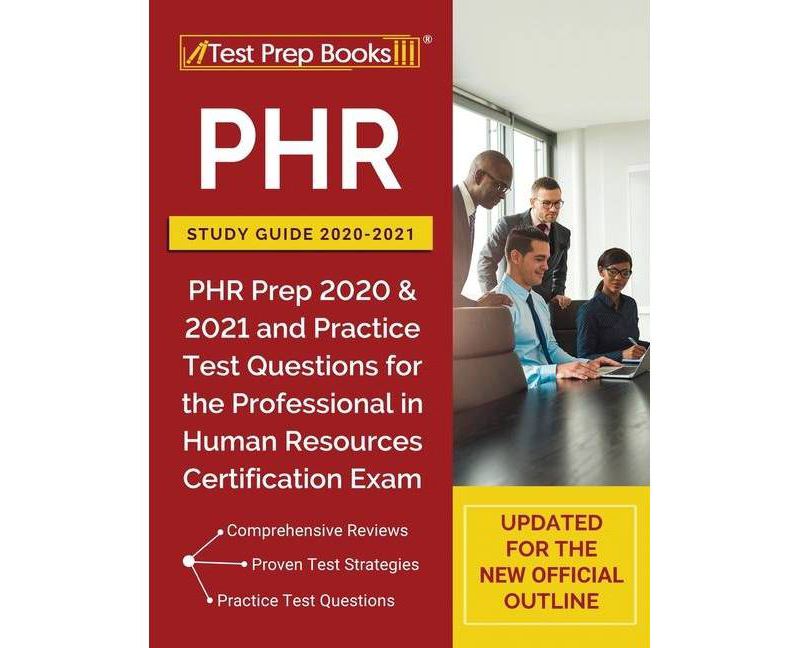 PHR Study Guide 2020-2021 - by  Test Prep Books (Paperback)