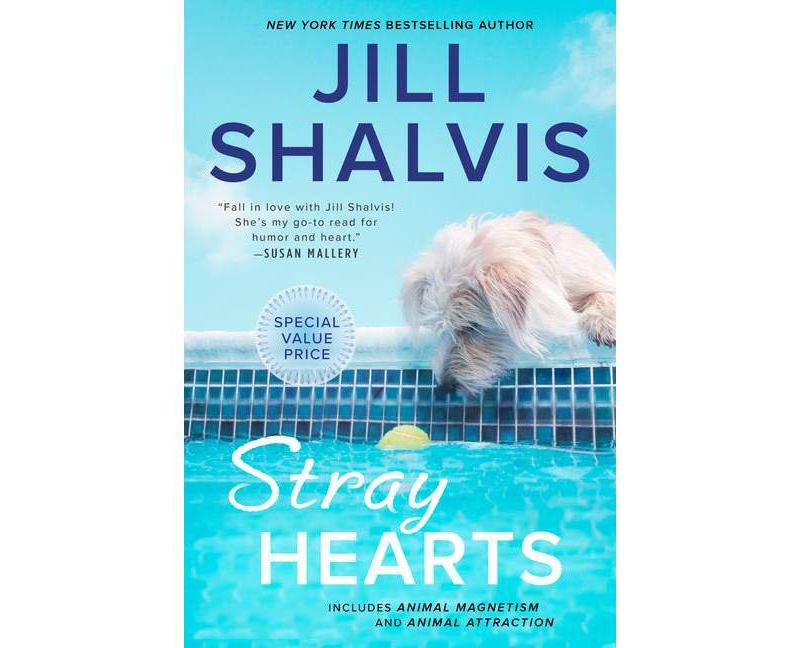 Stray Hearts - (Animal Magnetism Novel) by Jill Shalvis (Paperback)