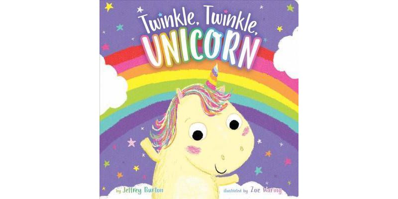 Twinkle, Twinkle, Unicorn - by  Jeffrey Burton (Board Book)