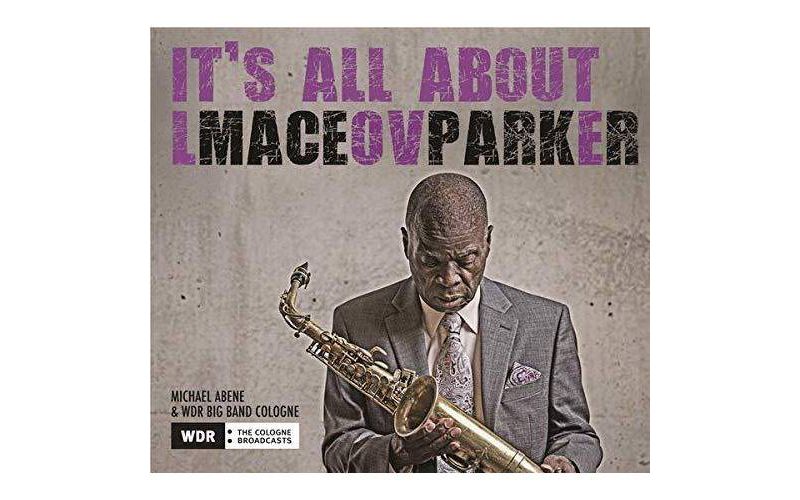 Maceo Parker - It's All About Love (CD)