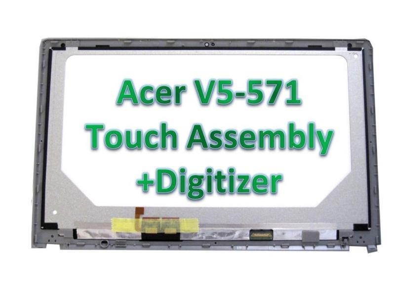 15.6" 1366x768 LED Screen for ACER ASPIRE V5-571P-6429 LCD LAPTOP TOUCH ASSEMBLY