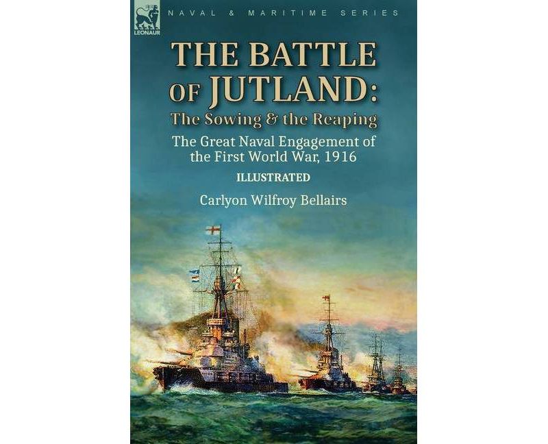 The Battle of Jutland - by  Carlyon Wilfroy Bellairs (Paperback)
