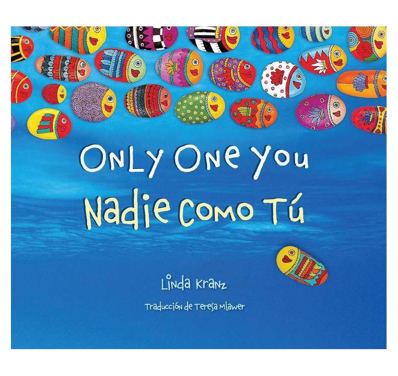 Only One You/Nadie Como Tu Bilin - by Linda Kranz (Hardcover)