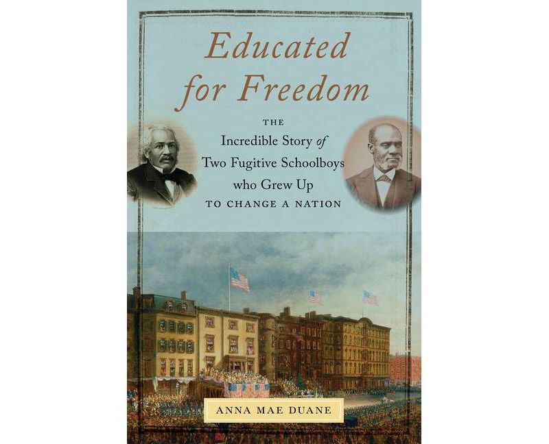Educated for Freedom - by  Anna Mae Duane (Hardcover)