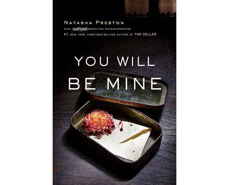 You Will Be Mine -  by Natasha Preston (Paperback)