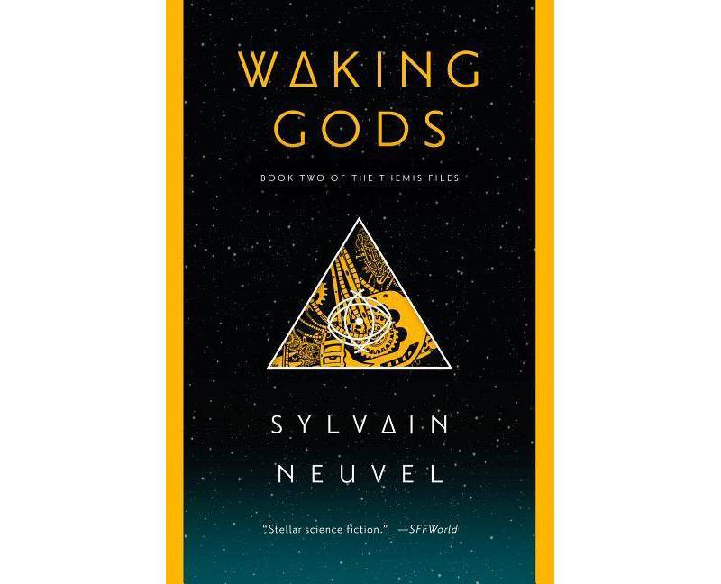 Waking Gods - (Themis Files) by  Sylvain Neuvel (Paperback)
