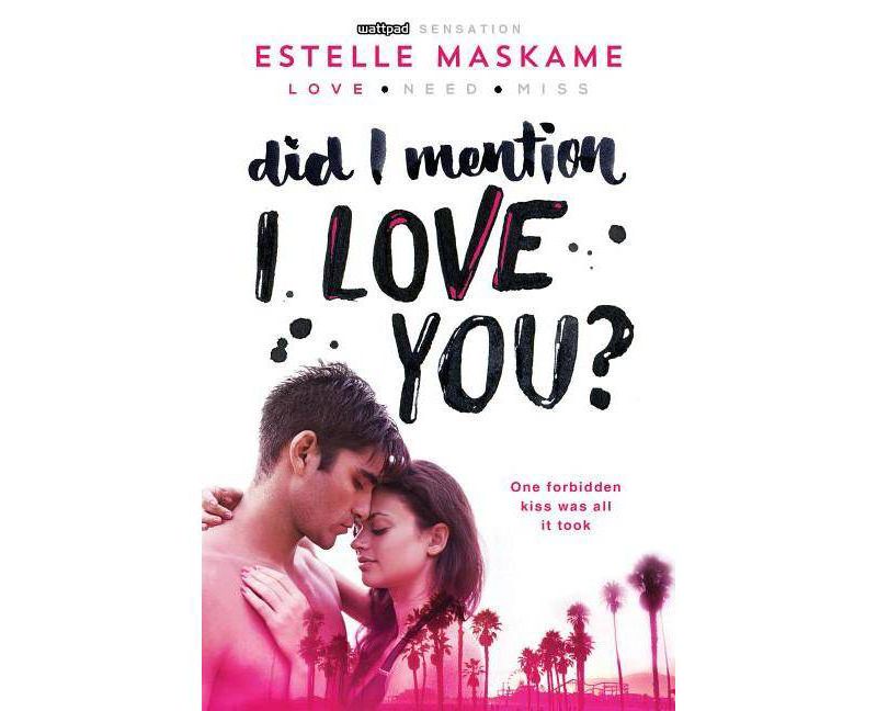 Did I Mention I Love You? ( Did I Mention) (Paperback) by Estelle Maskame