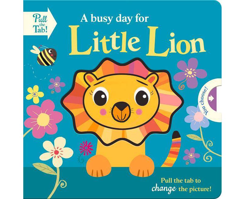 A Busy Day for Little Lion - (Push Pull Stories) by  Holly Hall (Board Book)