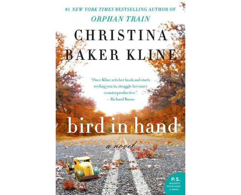 Bird in Hand (Reprint) (Paperback) by Christina Baker Kline