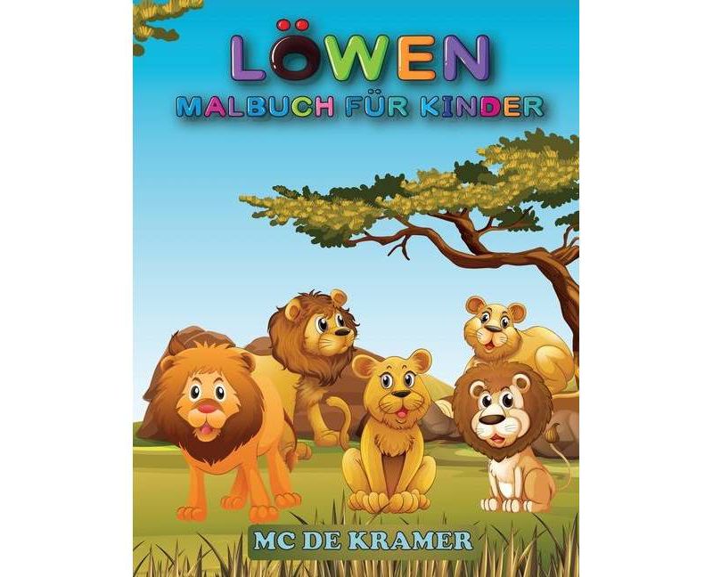 L"owen Malbuch f"ur Kinder - by  M C de Kramer (Paperback)