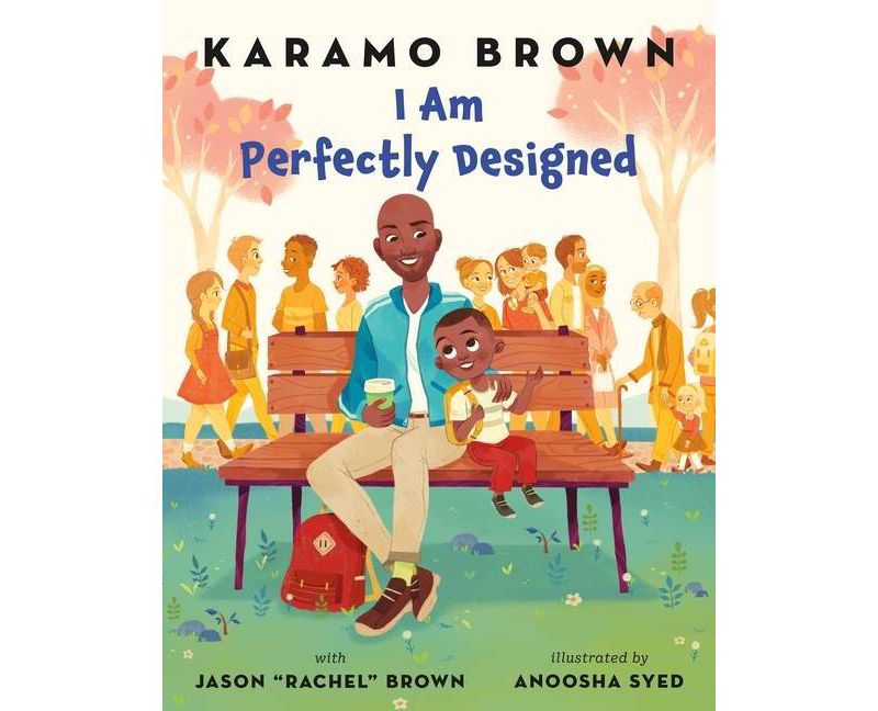 I Am Perfectly Designed - by Karamo Brown & Jason "rachel" Brown (Hardcover)
