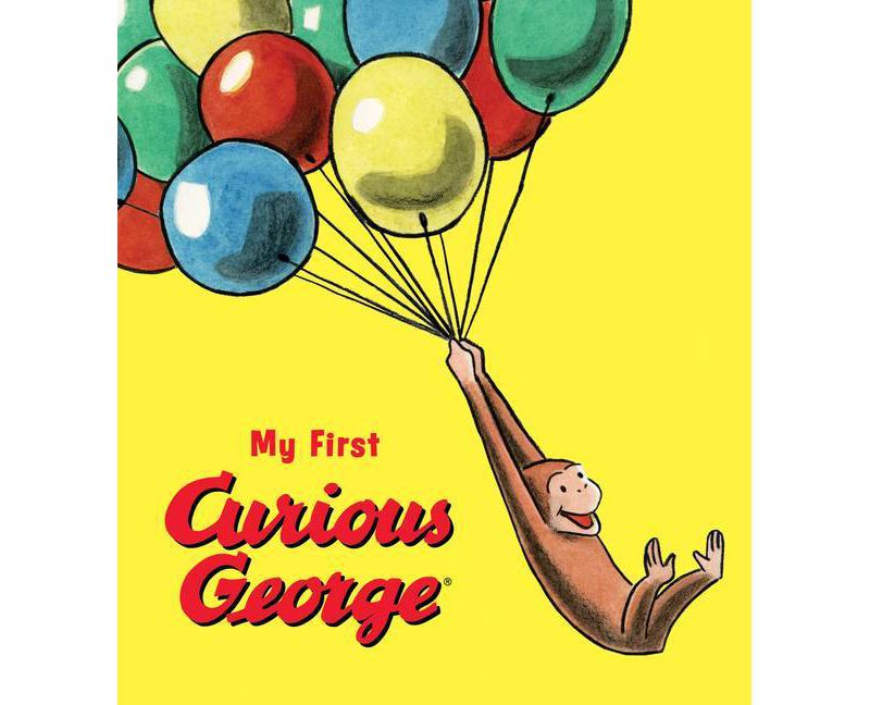 My First Curious George - by H A Rey (Board Book)