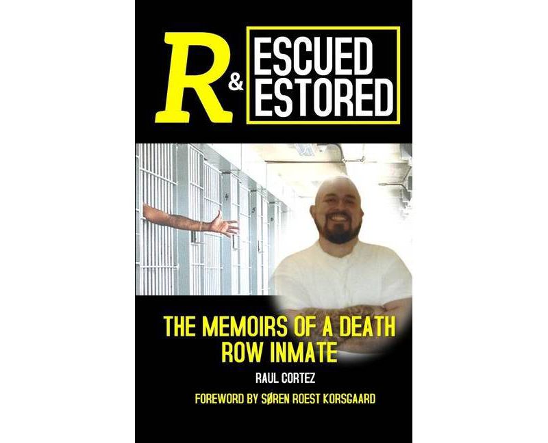 Rescued and Restored - by  Raul Cortez (Paperback)