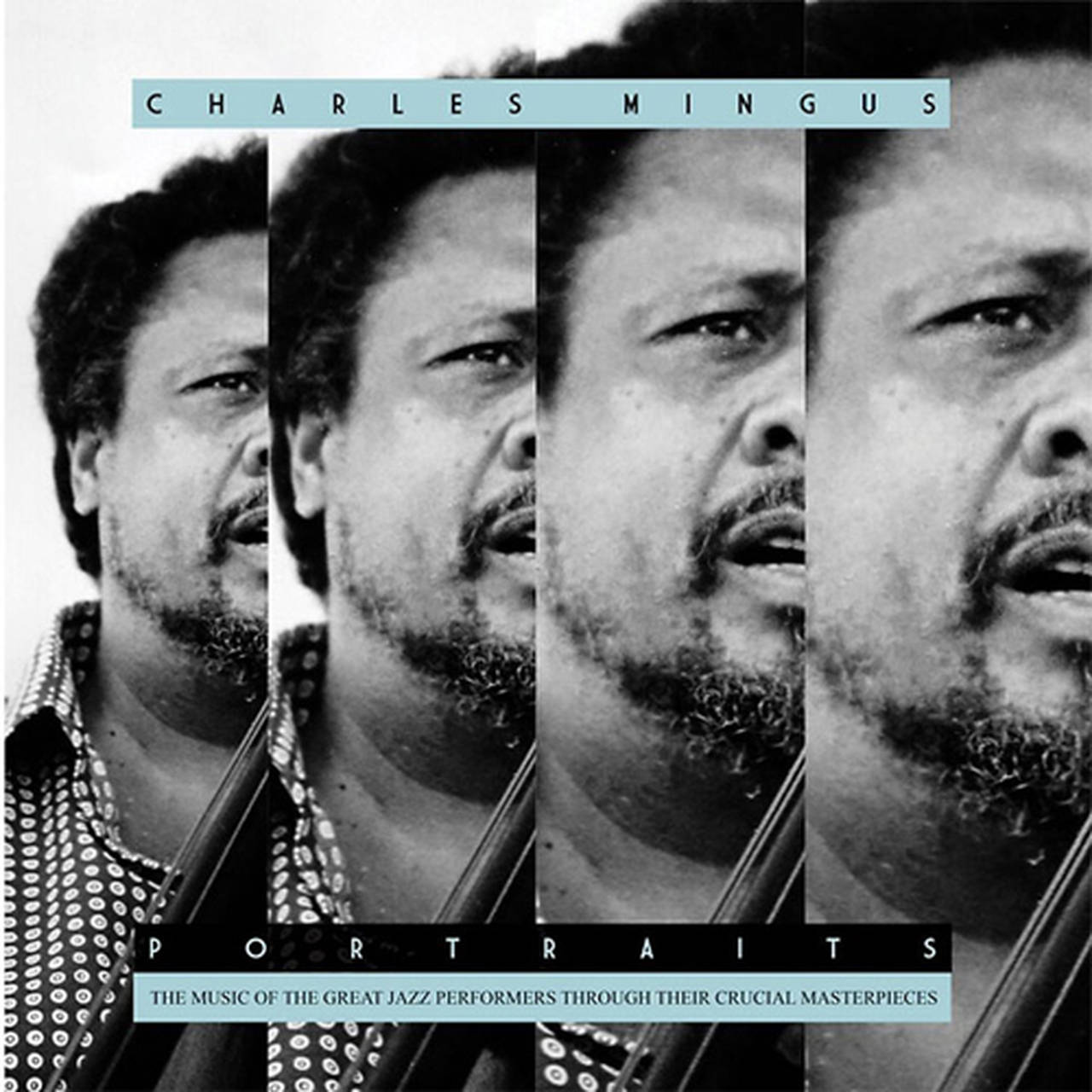Charles Mingus Portraits: Charles Mingus LP (Vinyl)