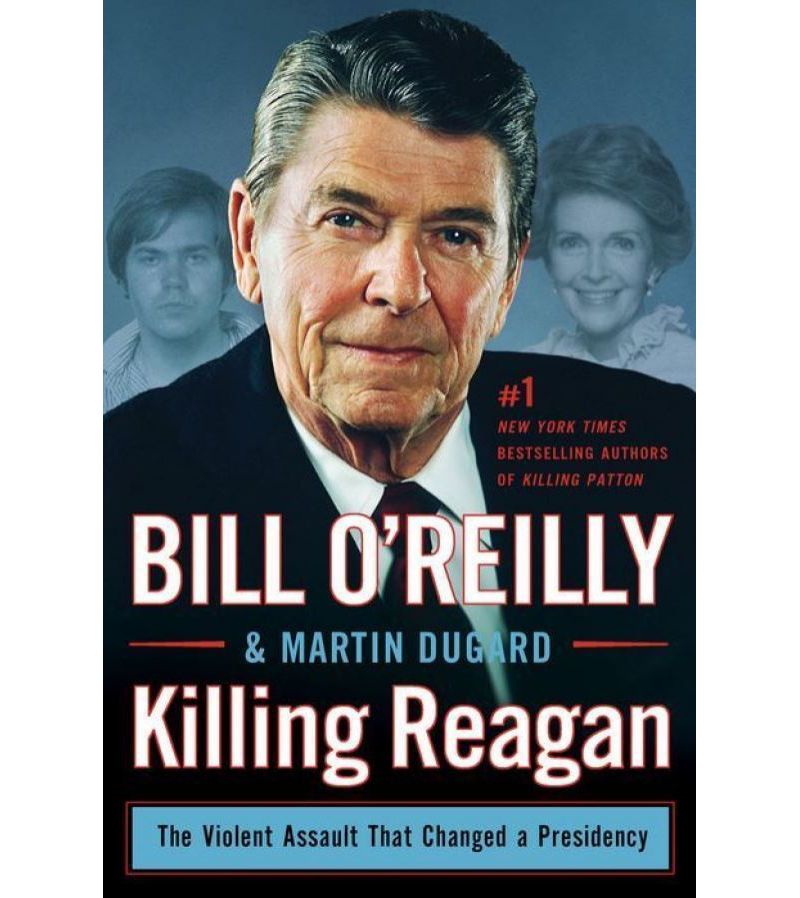 Killing Reagan (Hardcover) (Bill O'Reilly & Martin Dugard)