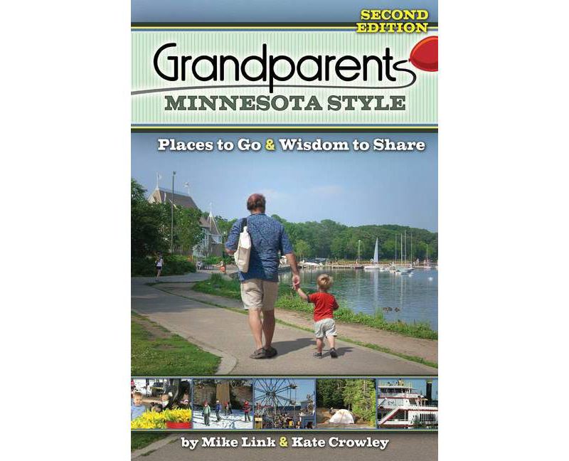 Grandparents Minnesota Style - (Grandparents with Style) by  Mike Link & Kate Crowley (Hardcover)