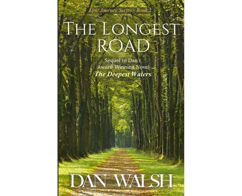 The Longest Road - (Epic Journey) by  Dan Walsh (Paperback)