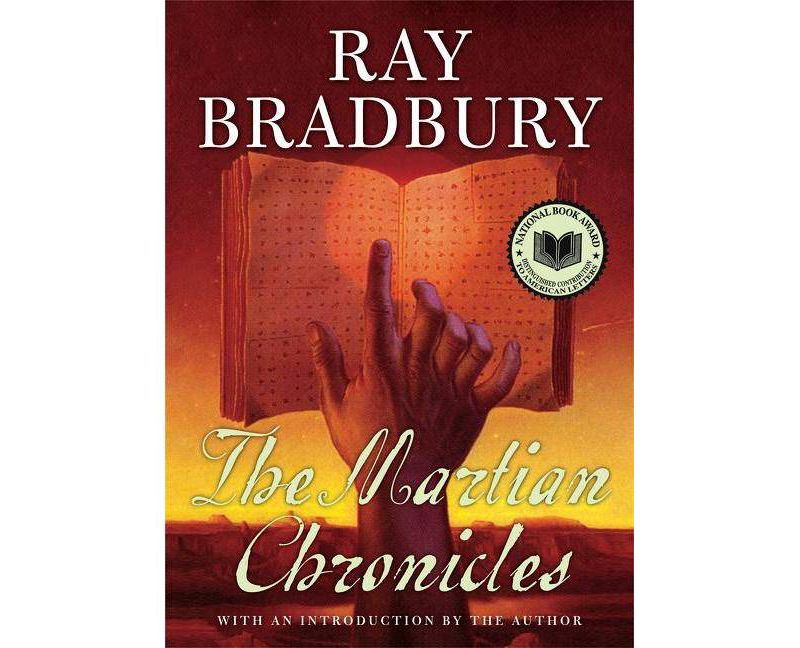 The Martian Chronicles - by  Ray D Bradbury (Hardcover)