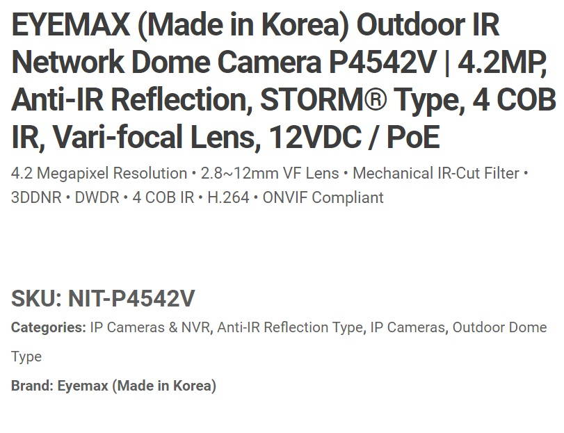 Eyemax Storm Series NIT-P4542V 4.2MP HD-Network IP Vandal DOME IR Camera 2.8-12mm 12V DC, POE OnviF ( Made In Korea )