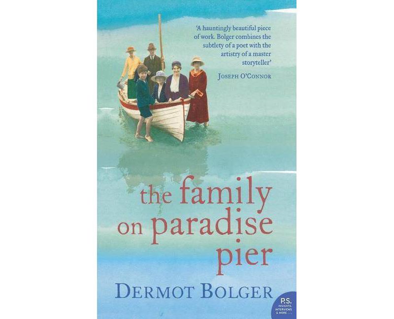 The Family on Paradise Pier - (P.S.) by  Dermot Bolger (Paperback)