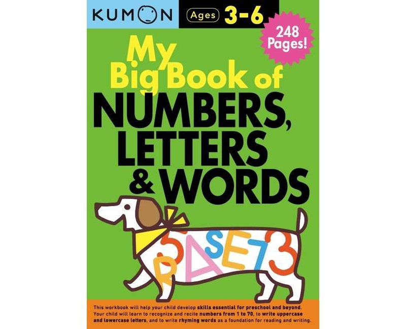 My Big Book of Numbers, Letters & Words - by Kumon (Paperback)