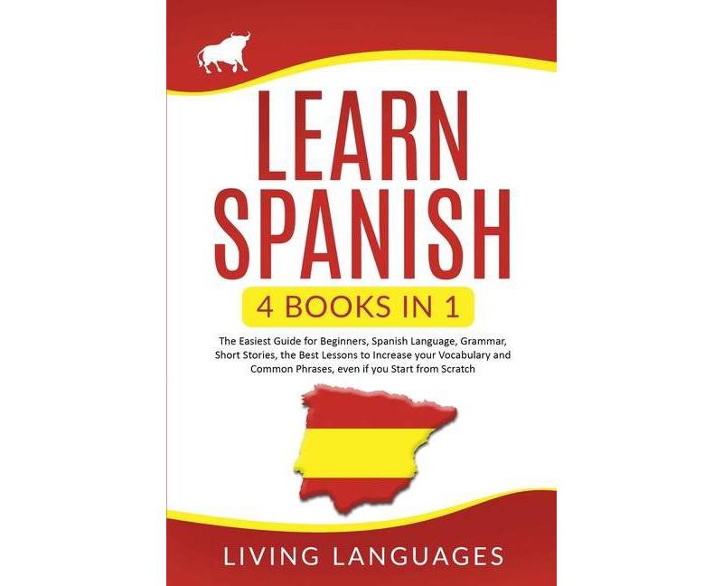 Learn Spanish - by  Living Languages (Paperback)