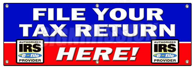 72" FILE YOUR TAX RETURN HERE BANNER SIGN taxes irs refund check income
