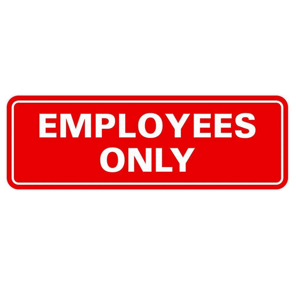 Standard EMPLOYEES ONLY Sign -Red Large