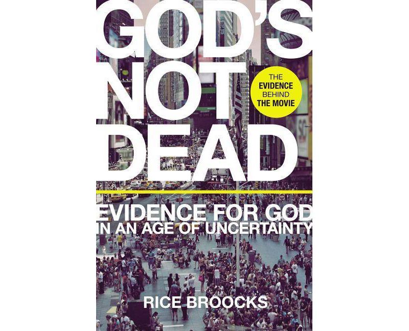 God's Not Dead - by  Rice Broocks (Paperback)