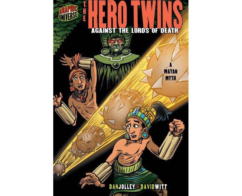 The Hero Twins - (Graphic Myths & Legends (Paperback)) by  Dan Jolley (Paperback)