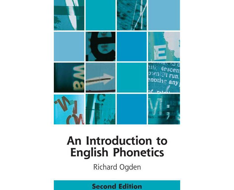 An Introduction to English Phonetics - (Edinburgh Textbooks on the English Language) 2nd Edition by  Richard Ogden (Paperback)