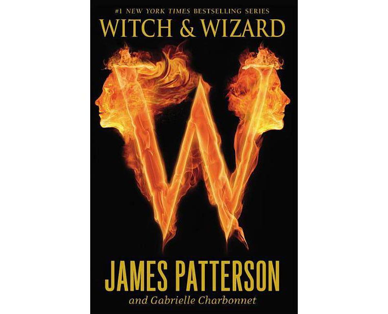 Witch & Wizard ( Witch and Wizard) (Reprint) (Paperback) by James Patterson