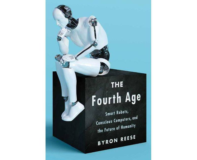 The Fourth Age - by  Byron Reese (Hardcover)